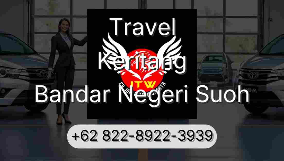 Travel Keritang Bandar Negeri Suoh