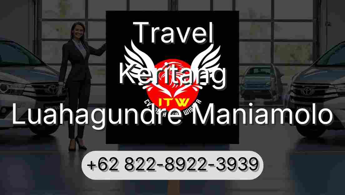 Travel Keritang Luahagundre Maniamolo