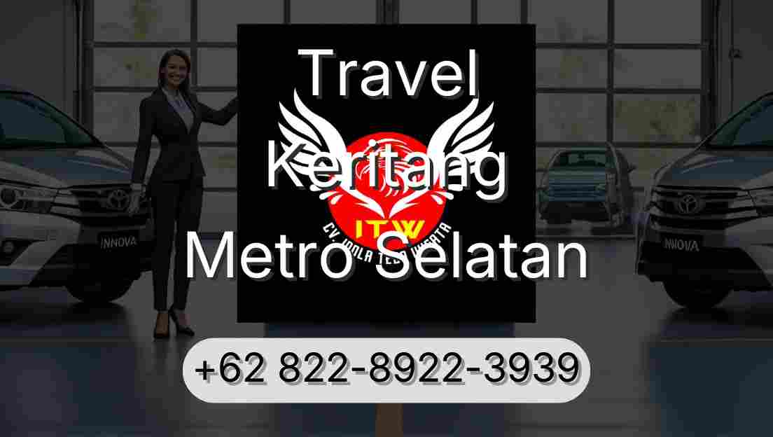 Travel Keritang Metro Selatan