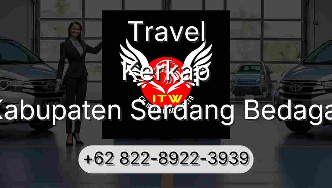 Travel Kerkap Kabupaten Serdang Bedagai
