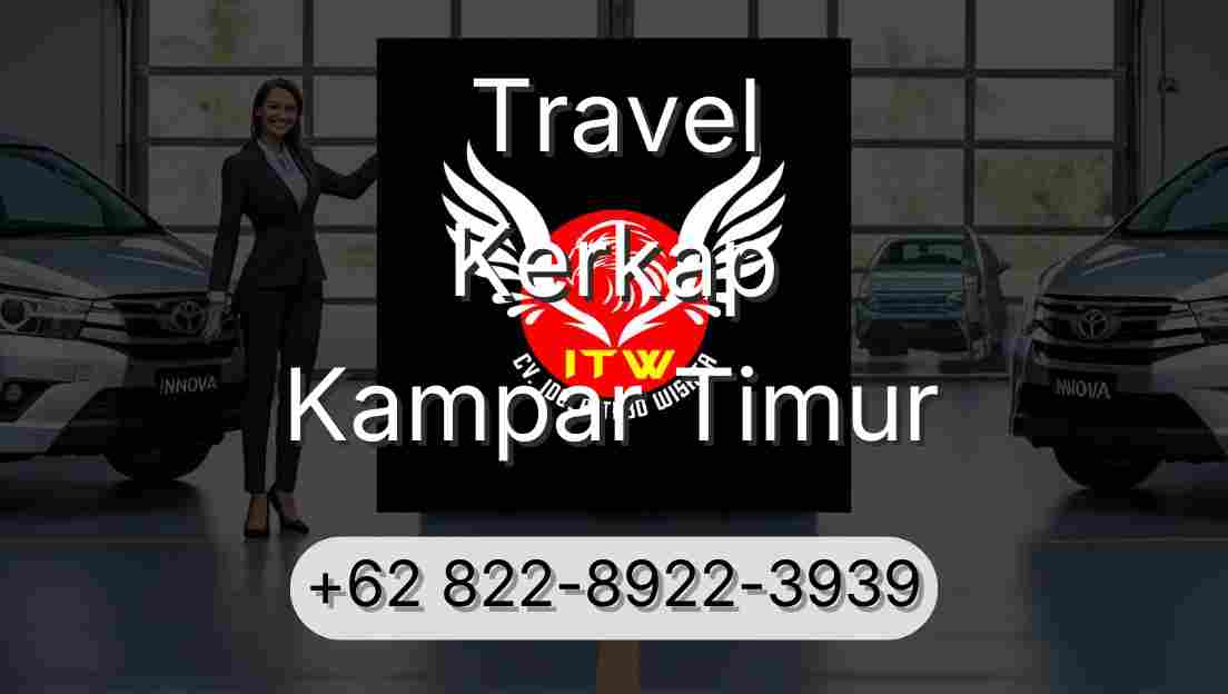 Travel Kerkap Kampar Timur