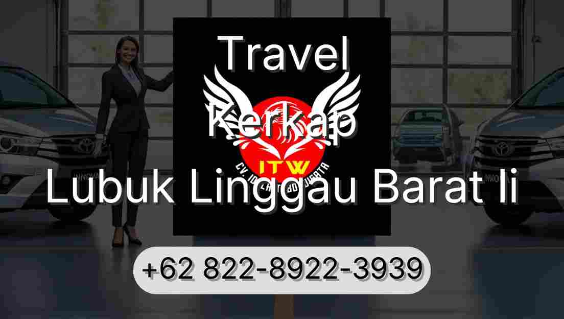 Travel Kerkap Lubuk Linggau Barat Ii