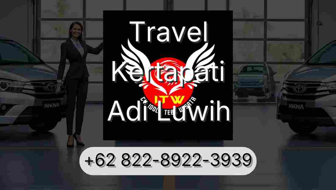 Travel Kertapati Adi Luwih