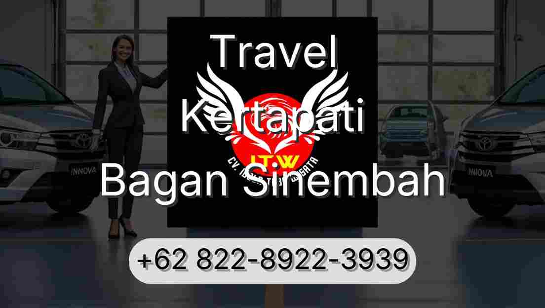 Travel Kertapati Bagan Sinembah