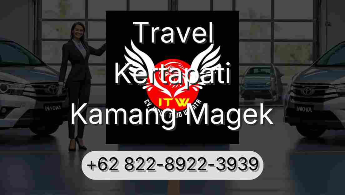 Travel Kertapati Kamang Magek
