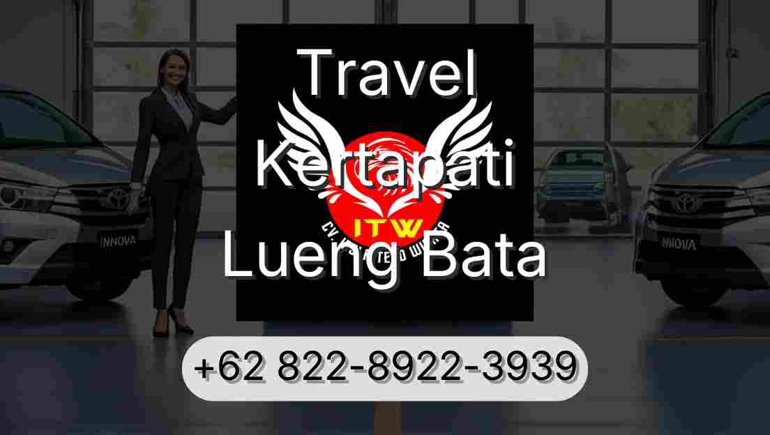 Travel Kertapati Lueng Bata