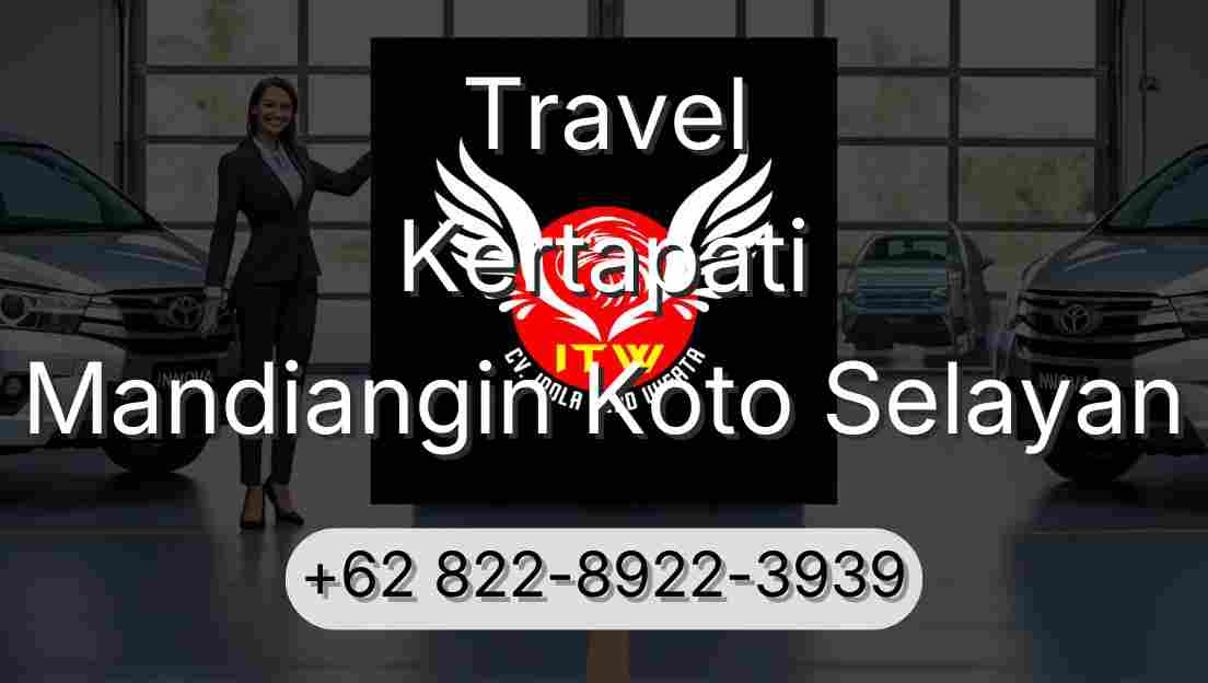 Travel Kertapati Mandiangin Koto Selayan