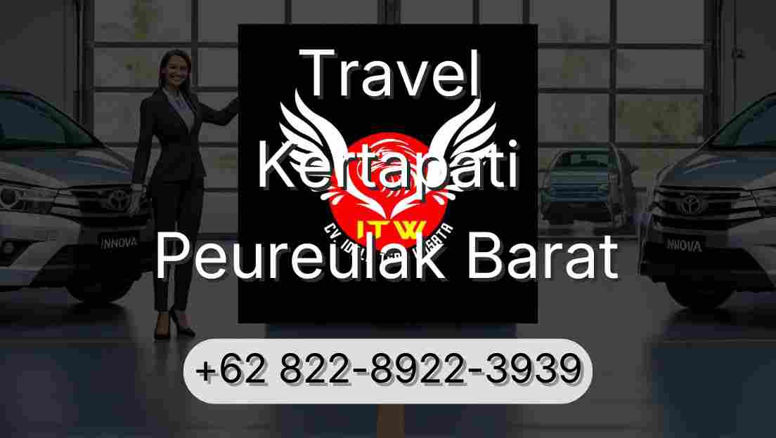 Travel Kertapati Peureulak Barat