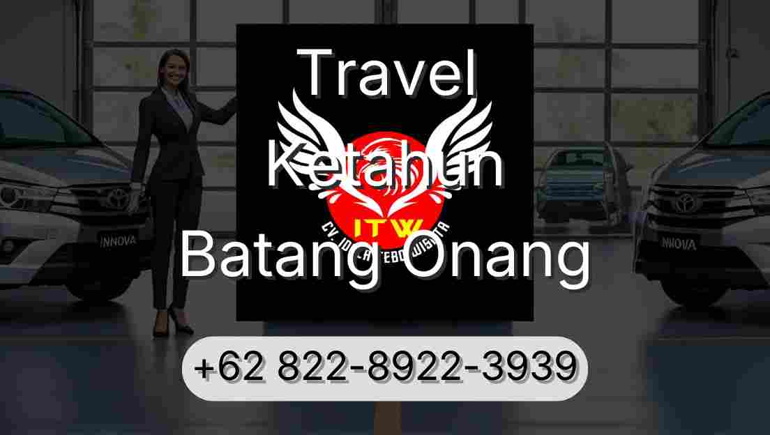 Travel Ketahun Batang Onang