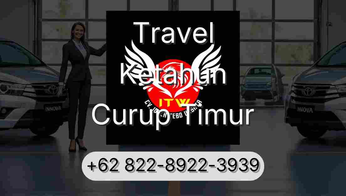 Travel Ketahun Curup Timur