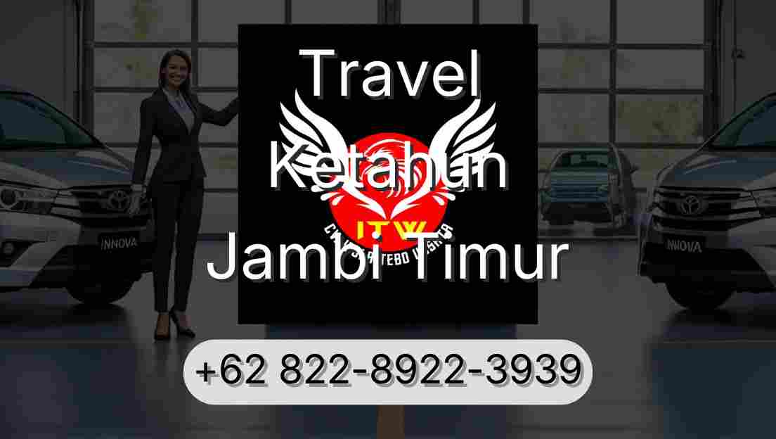 Travel Ketahun Jambi Timur