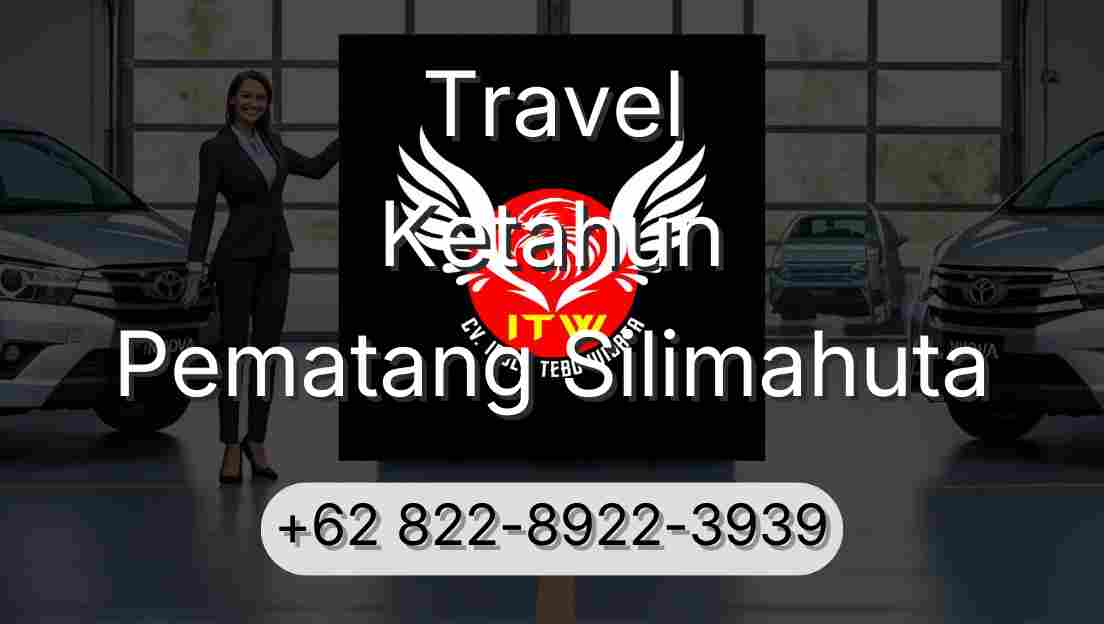 Travel Ketahun Pematang Silimahuta