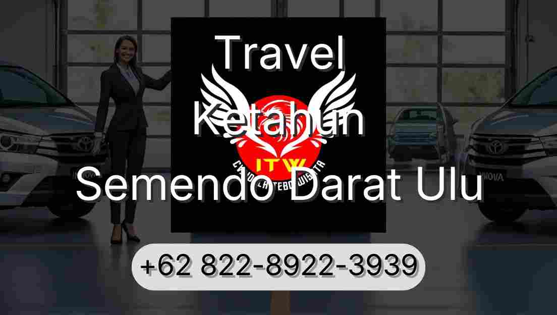 Travel Ketahun Semendo Darat Ulu