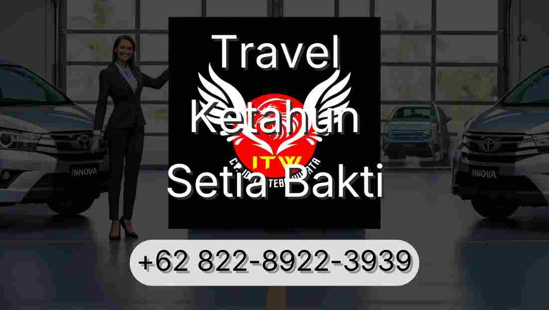 Travel Ketahun Setia Bakti