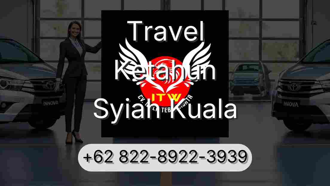 Travel Ketahun Syiah Kuala