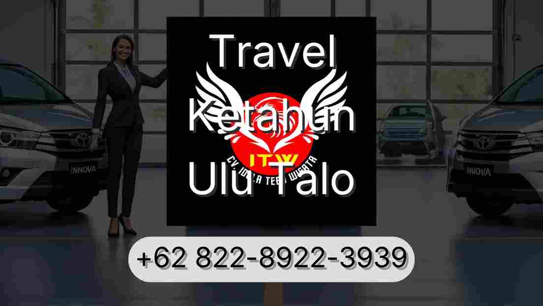 Travel Ketahun Ulu Talo
