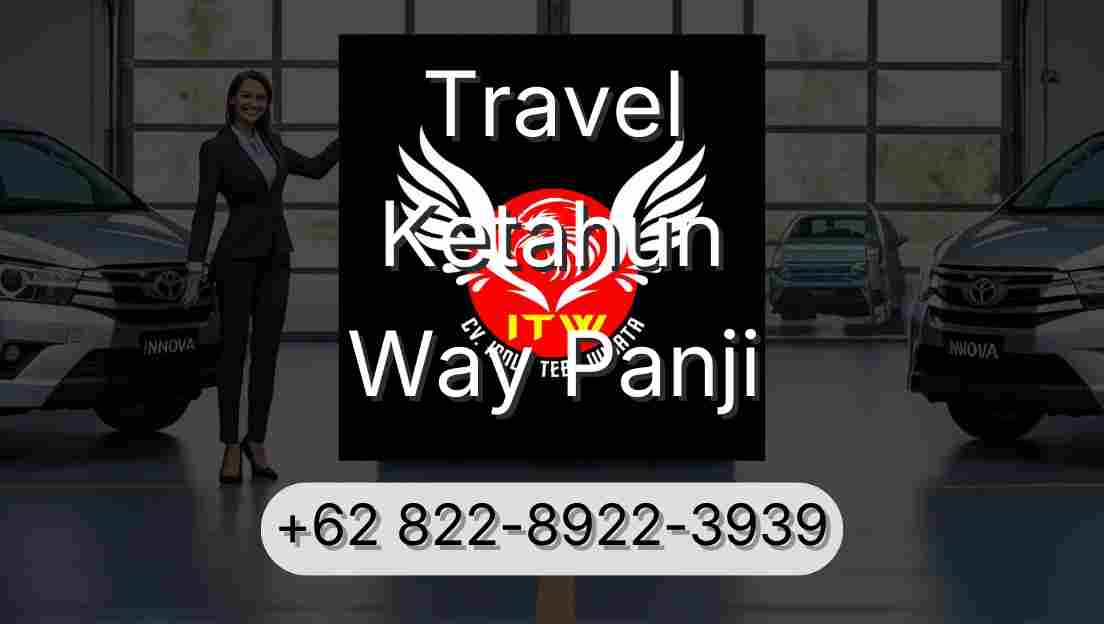 Travel Ketahun Way Panji