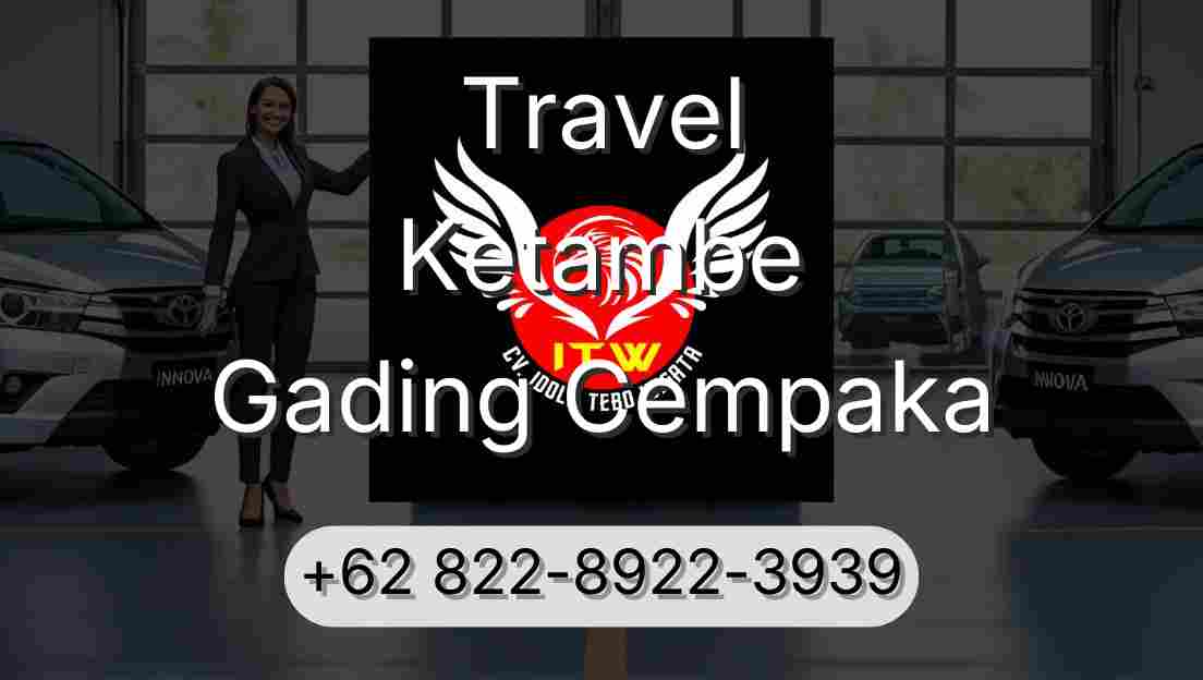 Travel Ketambe Gading Cempaka