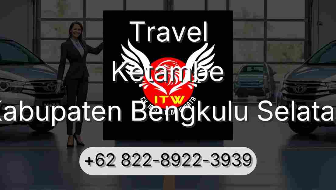 Travel Ketambe Kabupaten Bengkulu Selatan