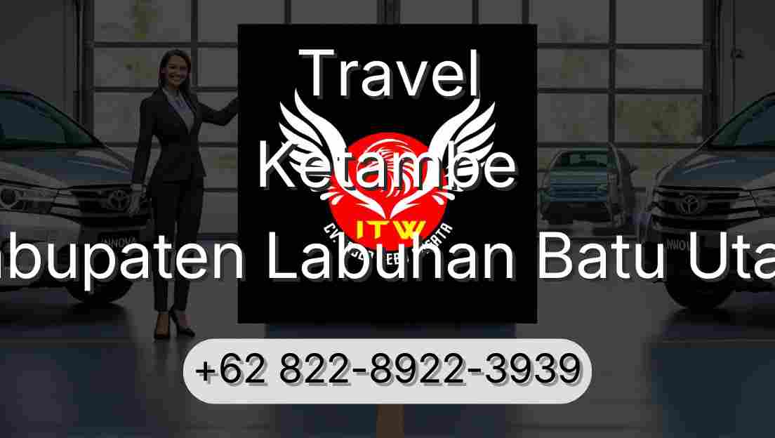 Travel Ketambe Kabupaten Labuhan Batu Utara