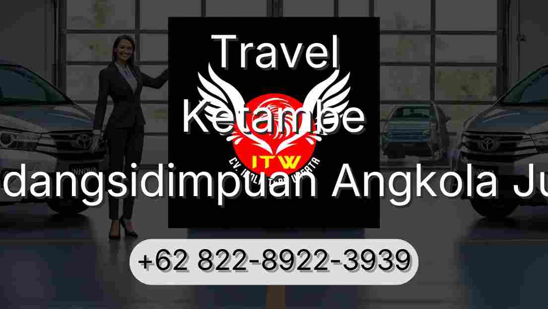 Travel Ketambe Padangsidimpuan Angkola Julu