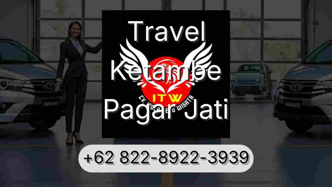 Travel Ketambe Pagar Jati