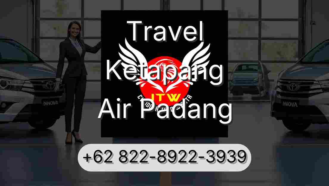 Travel Ketapang Air Padang