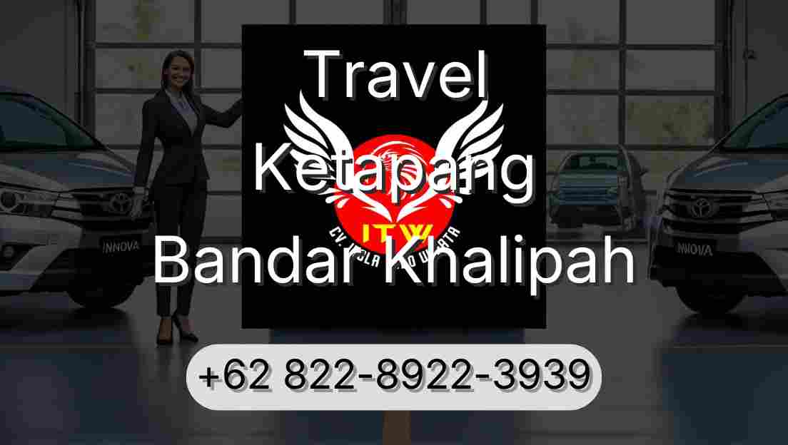 Travel Ketapang Bandar Khalipah