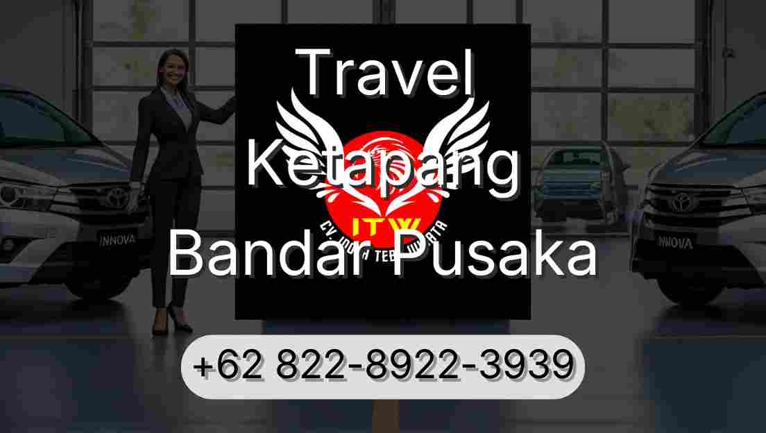 Travel Ketapang Bandar Pusaka