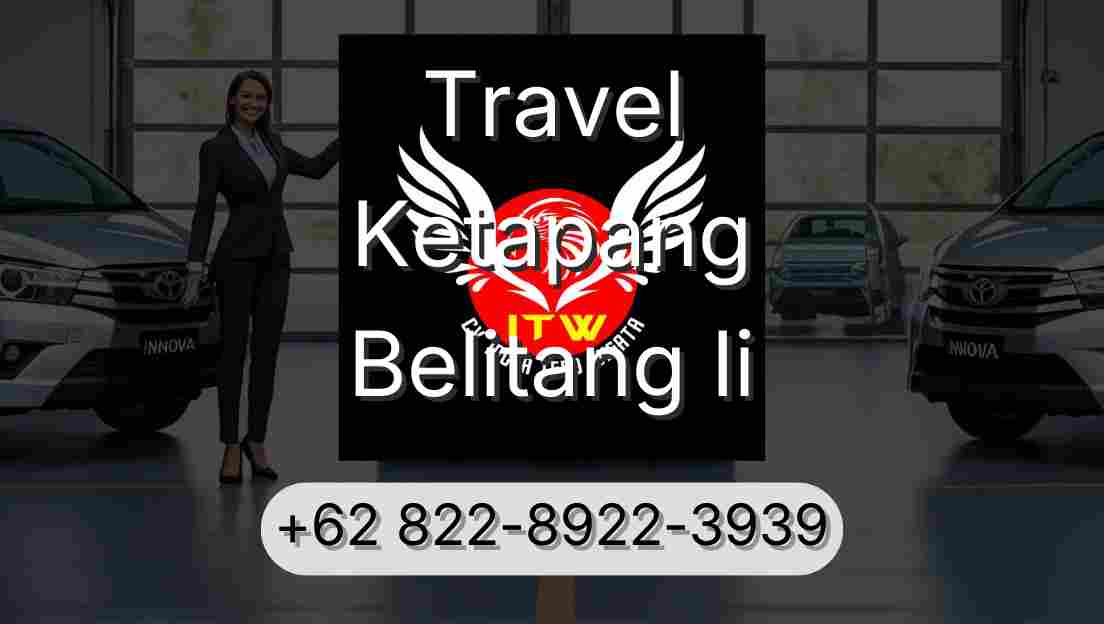 Travel Ketapang Belitang Ii