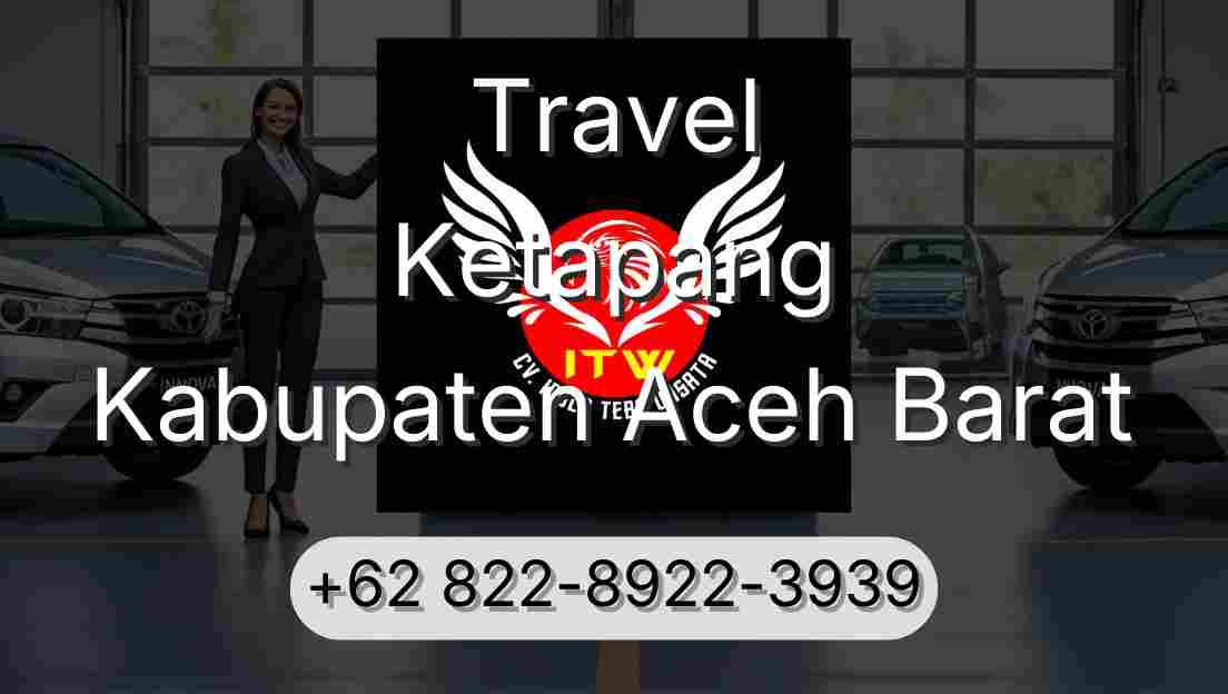 Travel Ketapang Kabupaten Aceh Barat