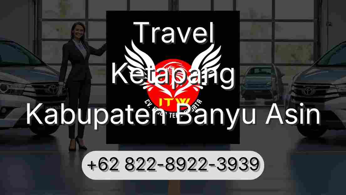 Travel Ketapang Kabupaten Banyu Asin