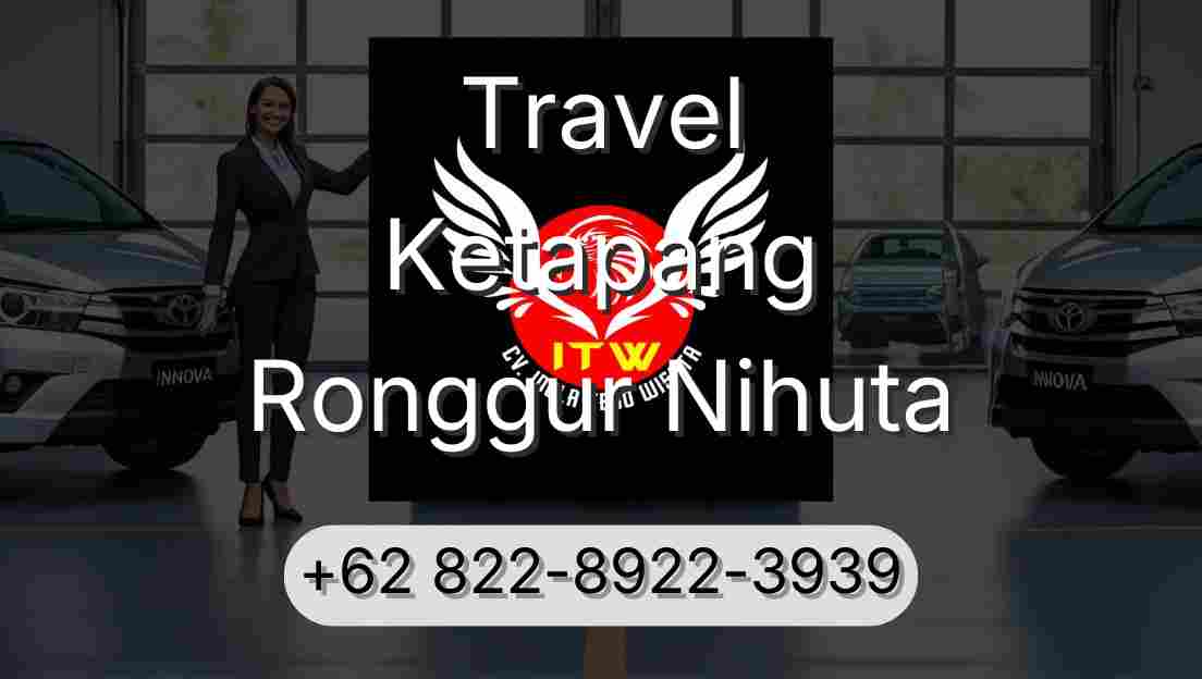 Travel Ketapang Ronggur Nihuta