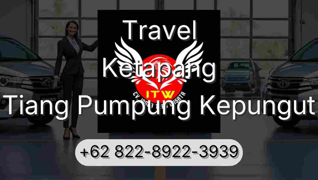 Travel Ketapang Tiang Pumpung Kepungut