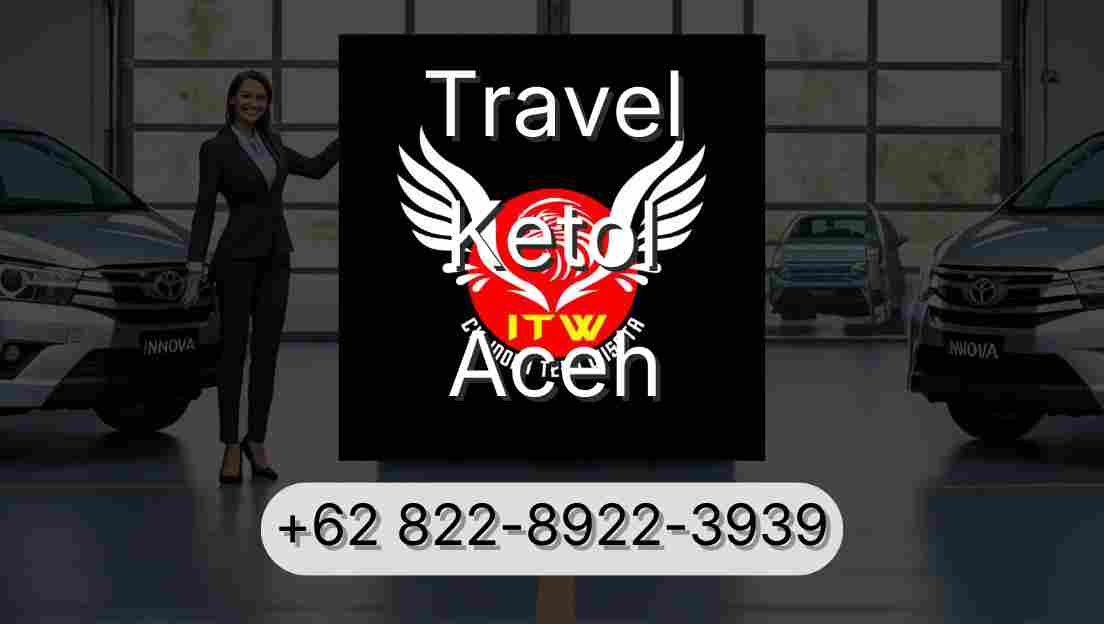 Travel Ketol Aceh