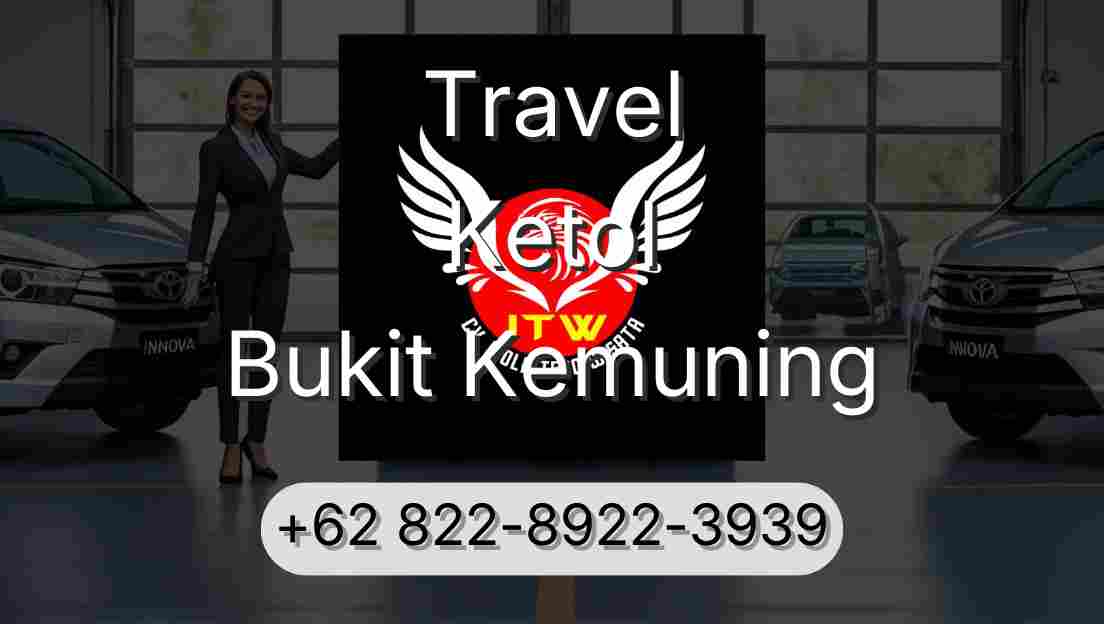 Travel Ketol Bukit Kemuning