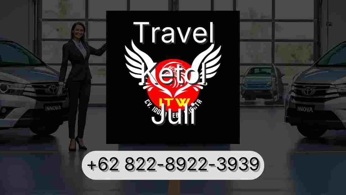 Travel Ketol Juli