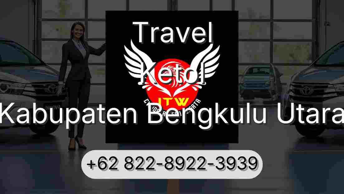 Travel Ketol Kabupaten Bengkulu Utara