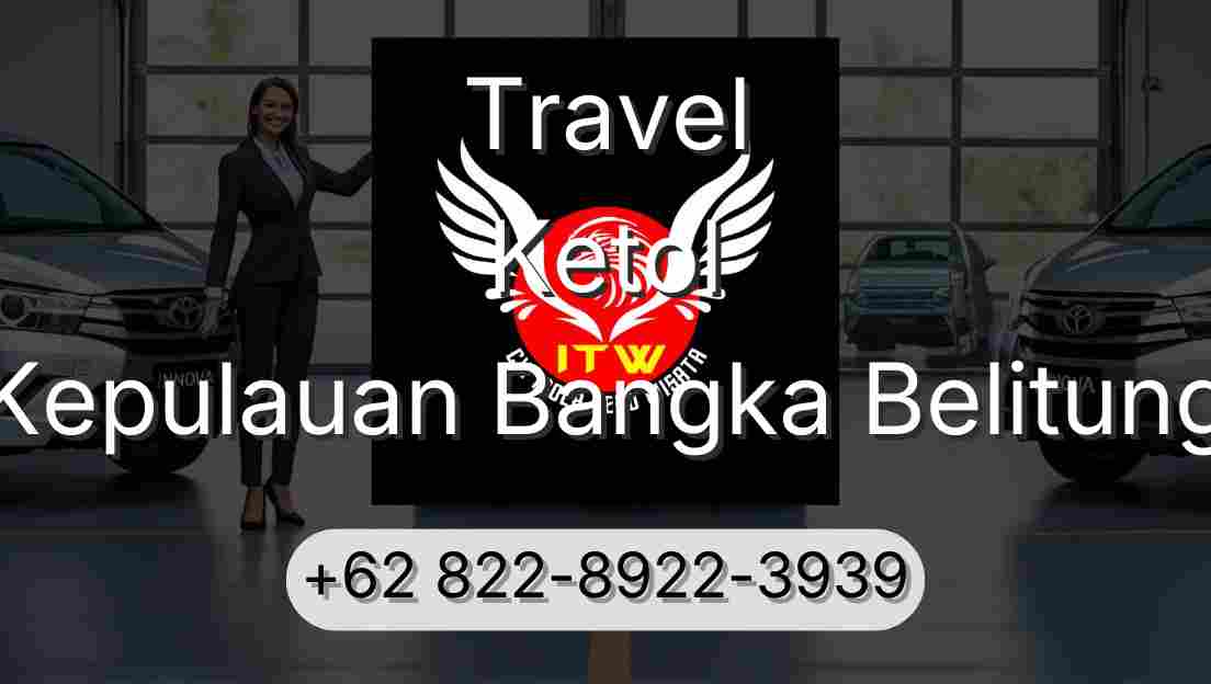 Travel Ketol Kepulauan Bangka Belitung