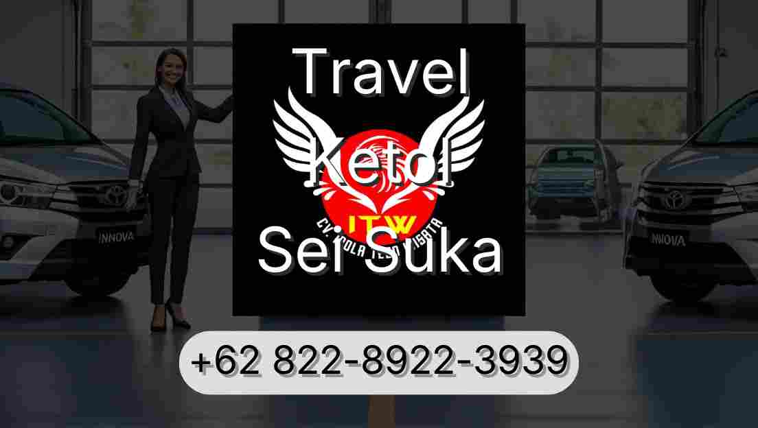 Travel Ketol Sei Suka