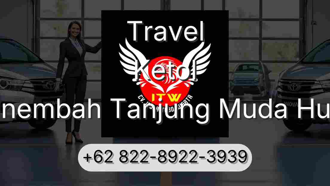 Travel Ketol Sinembah Tanjung Muda Hulu