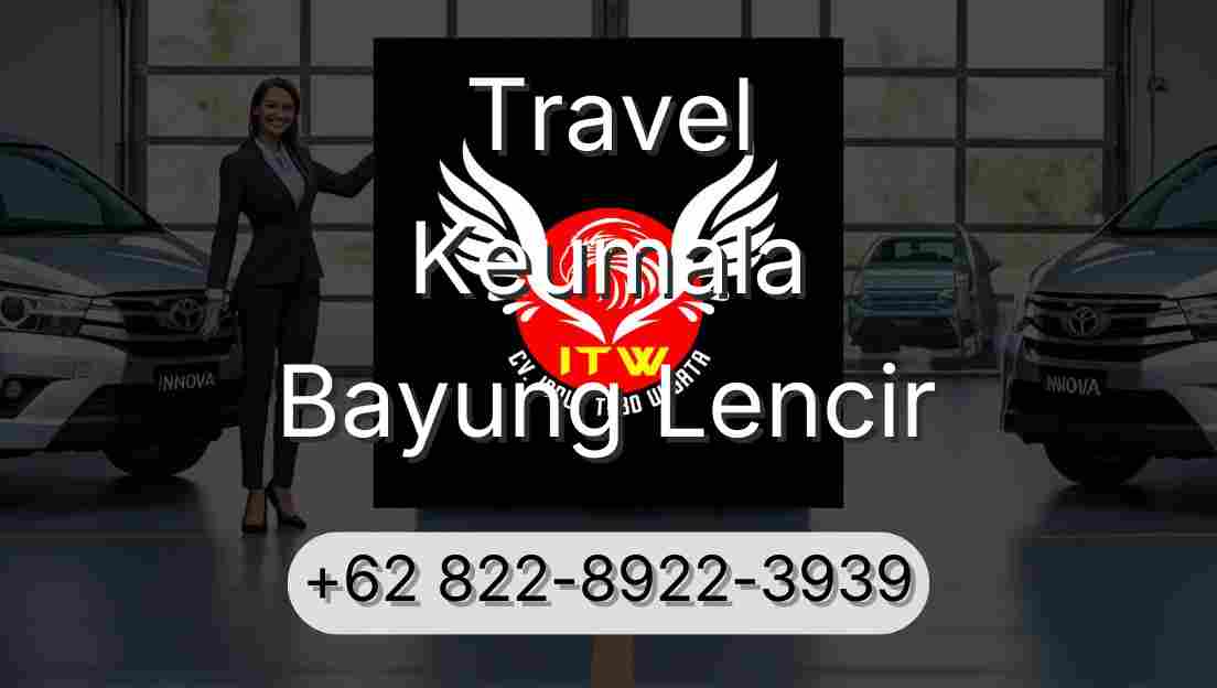 Travel Keumala Bayung Lencir