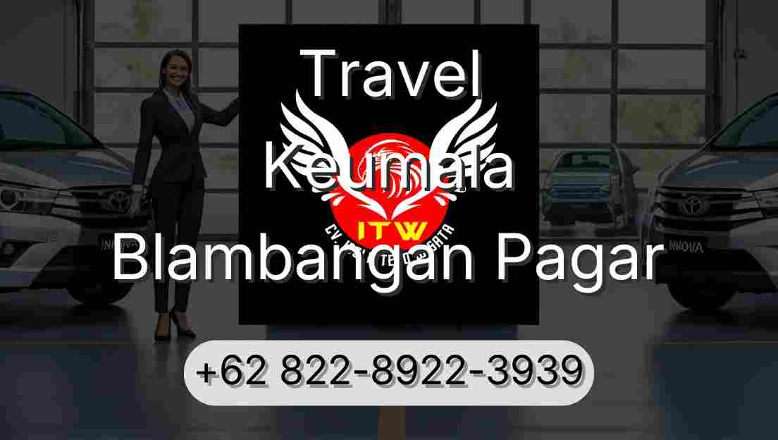 Travel Keumala Blambangan Pagar