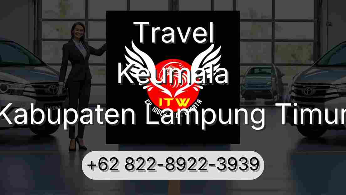 Travel Keumala Kabupaten Lampung Timur