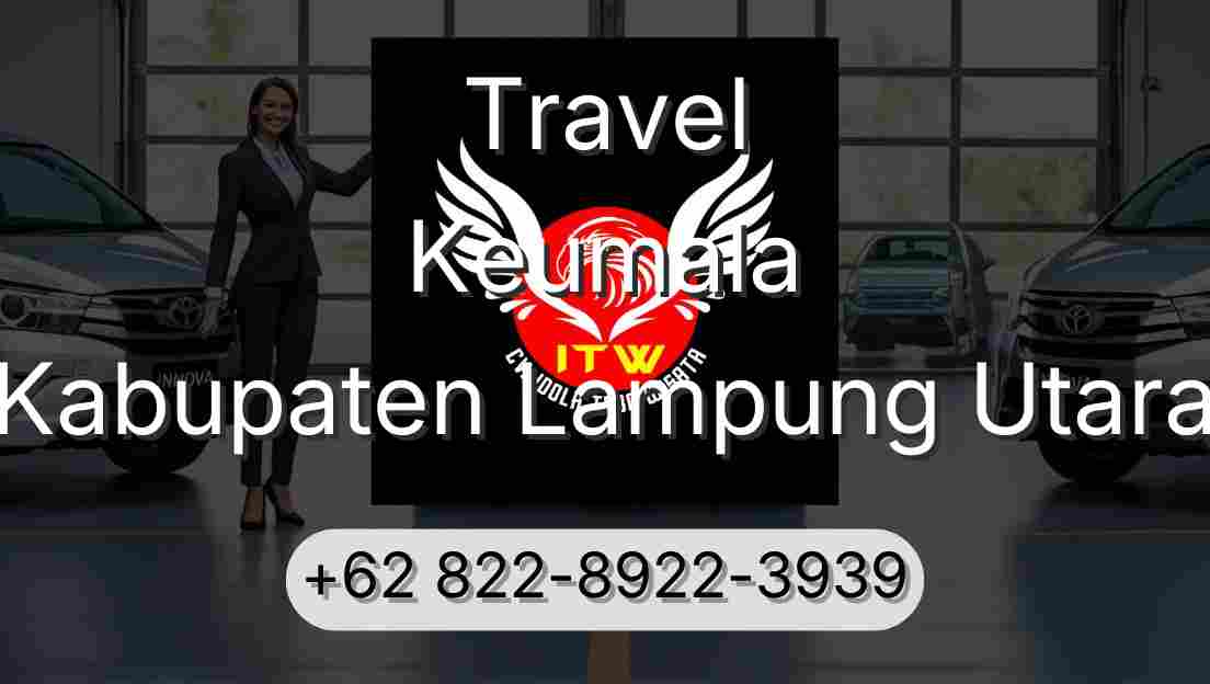 Travel Keumala Kabupaten Lampung Utara