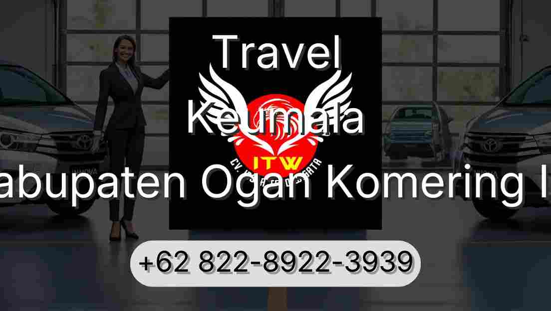 Travel Keumala Kabupaten Ogan Komering Ilir