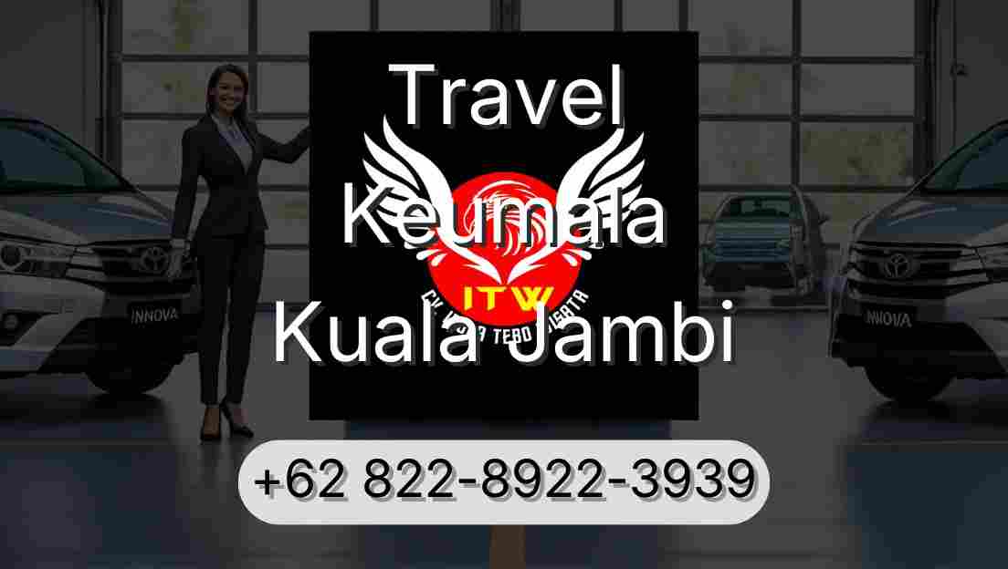 Travel Keumala Kuala Jambi