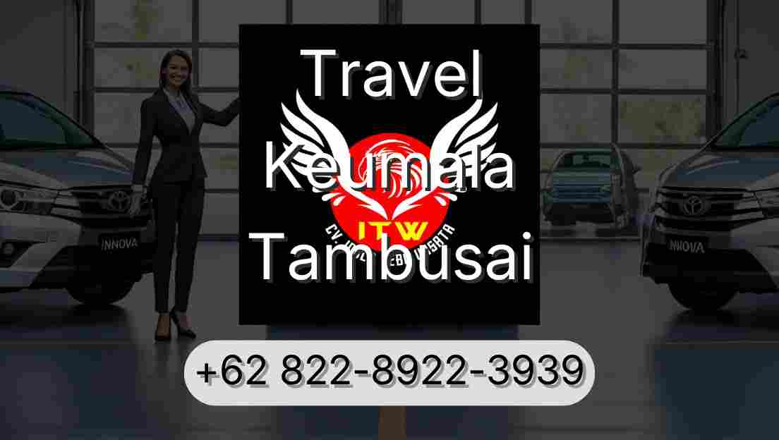 Travel Keumala Tambusai