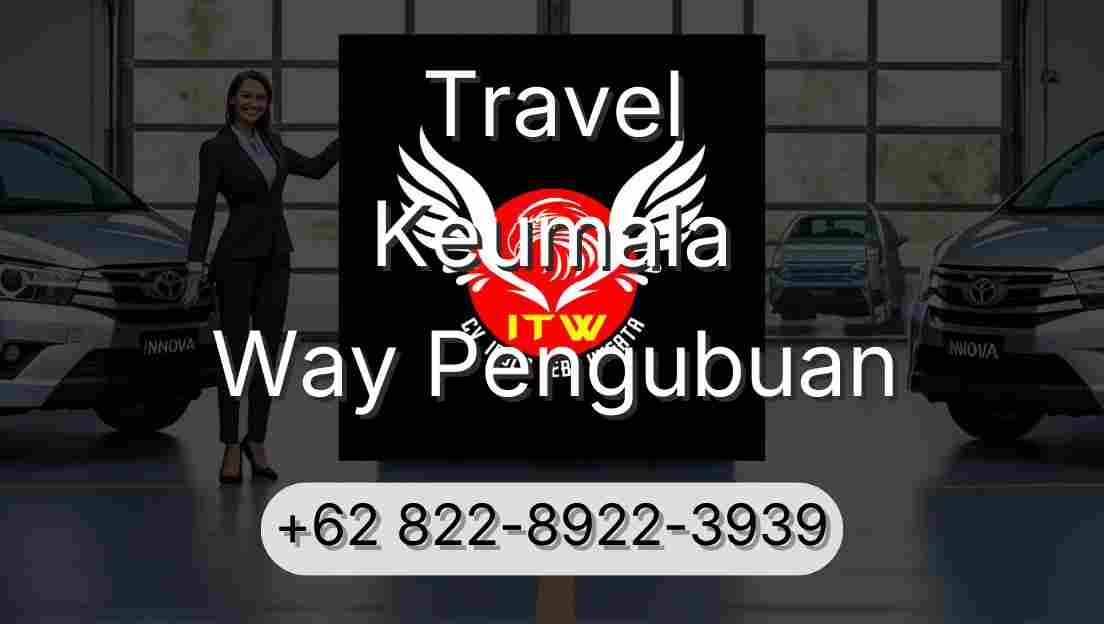 Travel Keumala Way Pengubuan