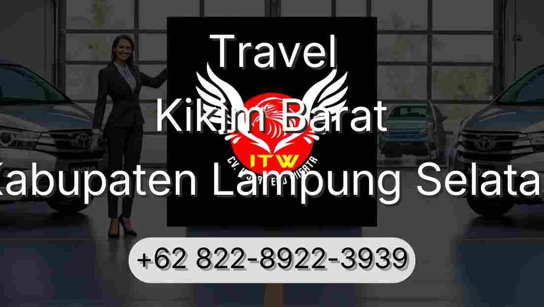Travel Kikim Barat Kabupaten Lampung Selatan